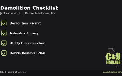 Demolition Debris Removal 101: What Jacksonville Contractors Need to Know Before Tear-Down Day